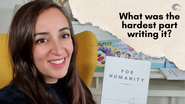 What was the hardest part about publishing For Humanity?